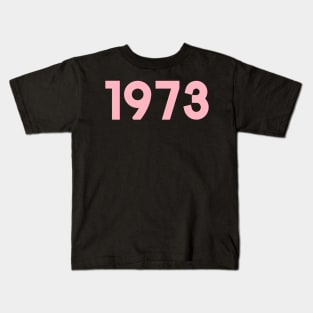 1973 Kids T-Shirt